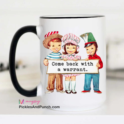 Come Back With a Warrant vintage childhood memories storybook ideas 3 little kids holding a sign in vintage dresswear dressups gifts for police law enforcement Leo 