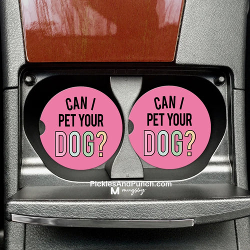 can I pet your dog car coasters dog lovers gift gift ideas gift shop dog rescue