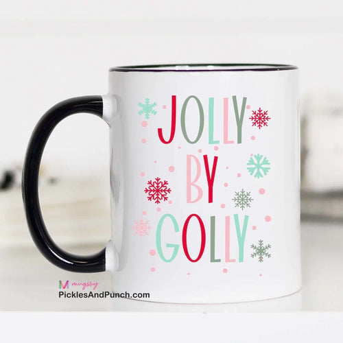 Jolly By Golly Mug Christmas Holiday Mug Gift