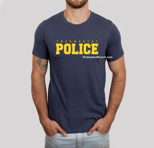 thermostat police t-shirt for him mens gift Father's Day dad gift ideas unisex design also for women moms mom gift idea