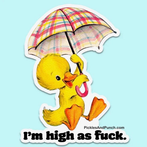 I'm High As F*ck Sticker Decal high as fuck duck and umbrella Sticker Decal storybook memories 