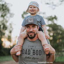 Load image into Gallery viewer, It&#39;s Not a Dad Bod It&#39;s a Father Figure Tee