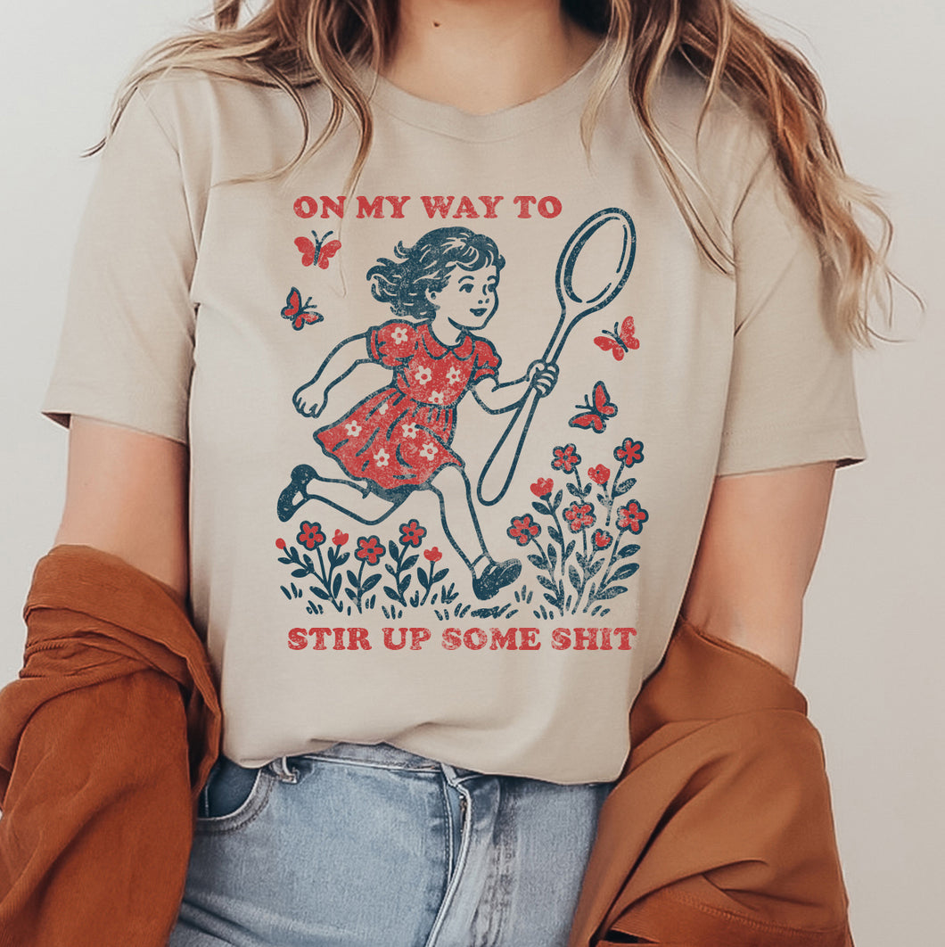 On My Way To Stir Up Some Shit vintage girl snarky sweary sarcastic gifts gift ideas for mom moms mothers day Christmas gift idea