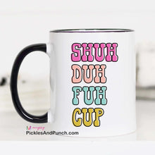 Load image into Gallery viewer, Shuh Duh Fuh Cup (Bright Colors)