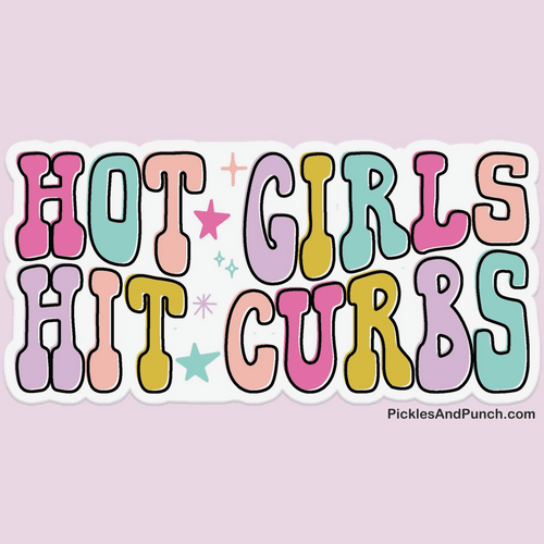 Hot Girls Hit Curbs (Option 2)  new design sticker decal sticker shop 