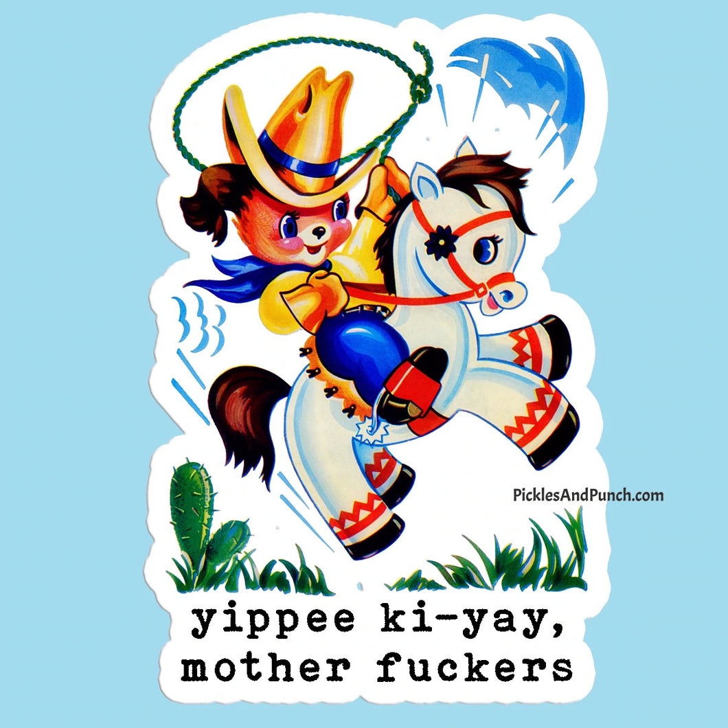 Yippee Ki-Yay Mother F*ckers Sticker Decal
