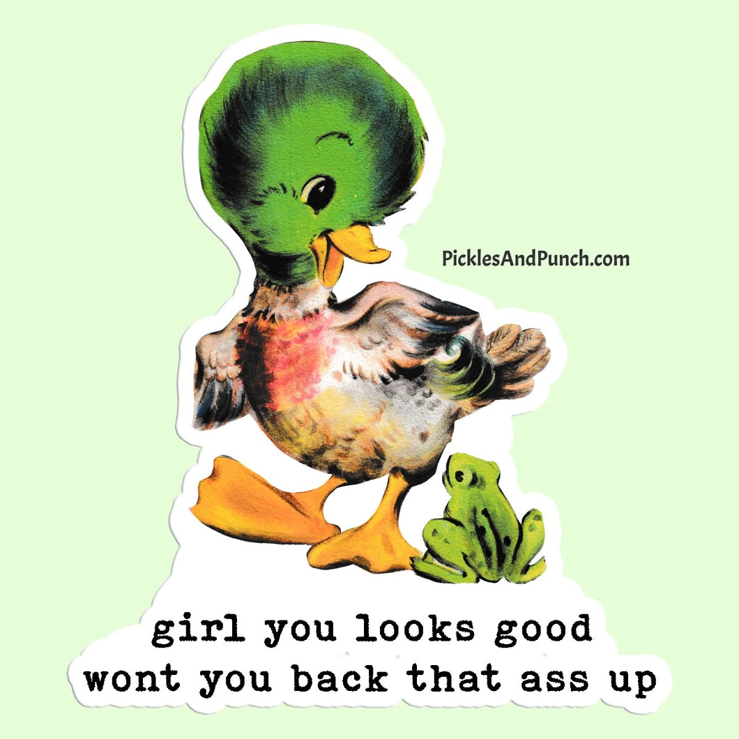 Girl You Looks Good Won't You Back That Ass Up Sticker Decal vintage childhood memories