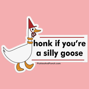 Honk If You're A Silly Goose Sticker Decal sticker shop sticker addicts unite sticker lover