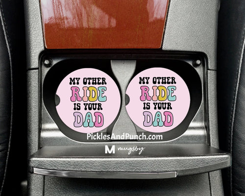 My other ride is your dad car coasters sandstone cup holders