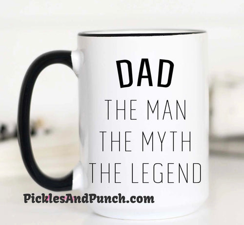 dad the man the myth the legend Father's Day hubby husband pops papa gifts for him