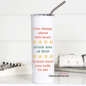 insulated stainless steel tumbler travel mug standard cup holder size Tall Travel Mug - Two Things About This Heat: Drink Lots of H2O and Watch How You Talk To Me