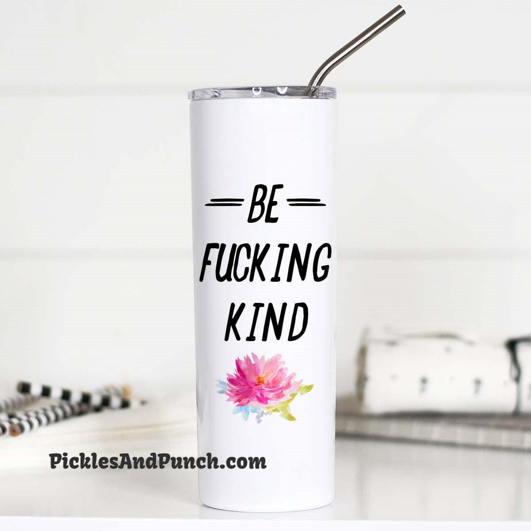 Tall Travel Mug - Be F*cking Kind