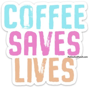 coffee saves lives sticker decal coffee lovers unite
