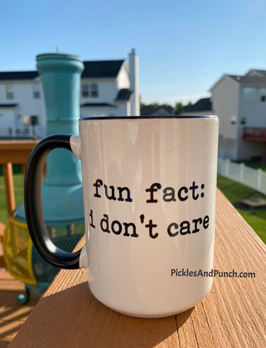 Fun Fact: I Don't Care mug sarcastic silly gift funny idea safe for work coworker gift