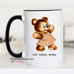 Not Today, Satan baby bear vintage childhood memories butterfly and bear in a dress