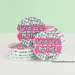 Car Coasters - Tired As a Mother (Set of Two)
