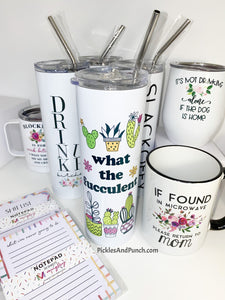 Tall Travel Mug - What The Fucculent succulent lover plant lover cactus stainless steel standard cup holder metal straw reduce reuse recycle